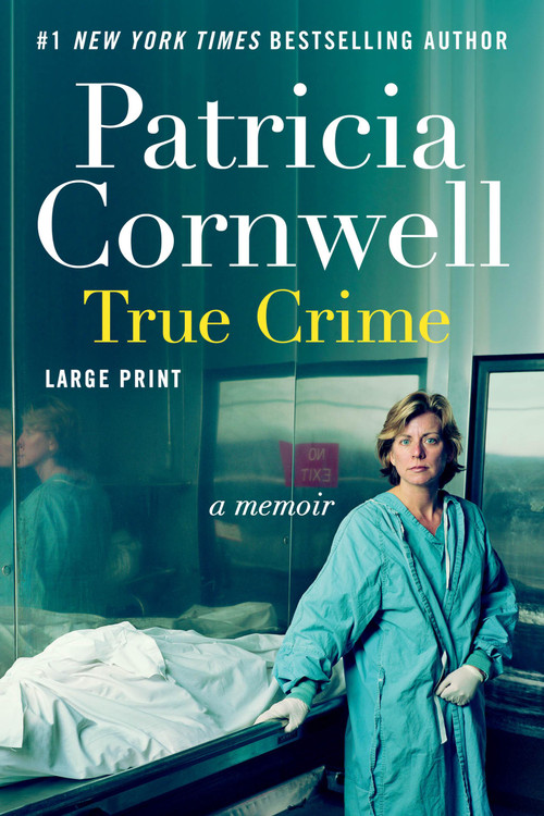 True Crime (A Memoir) - 9781538782484 by Patricia Cornwell, 9781538782484