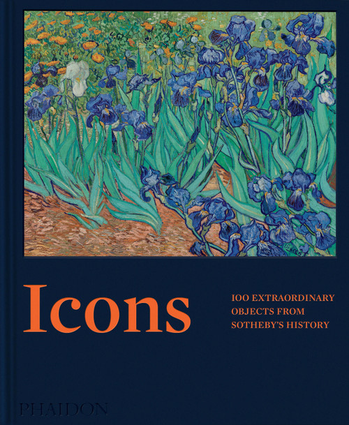 Icons (100 Extraordinary Objects from Sotheby's History) by Sotheby's, 9781837291984
