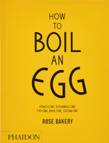 How to Boil an Egg (A Cookbook) by Rose Carrarini, Fiona Strickland, 9781837292233