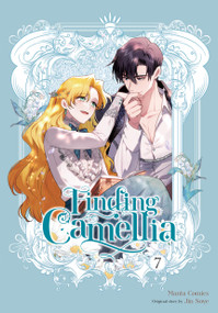 Finding Camellia, Vol. 7 by Manta Manta Comics, Jin Jin Soye, REBECCA SZE, 9798400904974