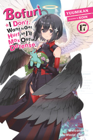 Bofuri: I Don't Want to Get Hurt, so I'll Max Out My Defense., Vol. 17 (light novel) by Yuumikan, KOIN, Andrew Cunningham, 9798855420678