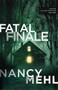 Fatal Finale by Nancy Mehl, 9780764243387