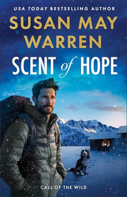 Scent of Hope by Susan May Warren, 9780800746063