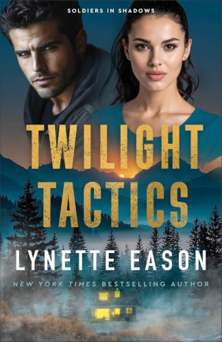 Twilight Tactics by Lynette Eason, 9780800744939