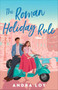The Roman Holiday Rule by Andra Loy, 9780764245954