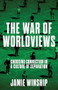 The War of Worldviews (Choosing Connection in a Culture of Separation) by Jamie Winship, 9780800745981