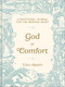God of Comfort (A Devotional Journal for the Grieving Heart) by Lisa Appelo, 9780764246036