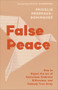 False Peace (How to Reject the Lie of Sameness, Embrace Difference, and Embody True Unity) by Pricelis Perreaux-Dominguez, Phylicia Masonheimer, 9781587436703