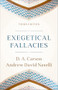 Exegetical Fallacies - 9781540969224 by D. A. Carson, Andrew David Naselli, 9781540969224