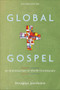 Global Gospel (An Introduction to World Christianity) by Douglas Jacobsen, 9781540969484