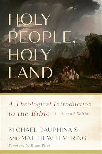 Holy People, Holy Land (A Theological Introduction to the Bible) - 9781540969873 by Michael Dauphinais, Matthew Levering, Brant Pitre, 9781540969873
