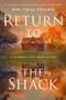 Return to the Shack (A Journey into Redemption) by Wm. Paul Young, 9781546008873