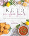 Keto Comfort Foods (Family Favorite Recipes Made Low-Carb and Healthy) by Maria Emmerich, 9781628602579