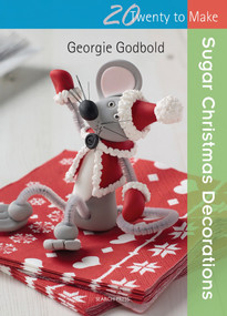 Sugar Christmas Decorations by Georgie Godbold, 9781782210153