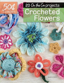 50 Cents a Pattern: Crocheted Flowers (20 On the Go projects) by Jan Ollis, 9781782214991