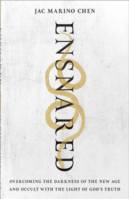 Ensnared (Overcoming the Darkness of the New Age and Occult with the Light of God's Truth) by Jac Marino Chen, 9780736992411