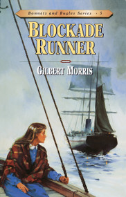 Blockade Runner by Gilbert Morris, 9780802409157