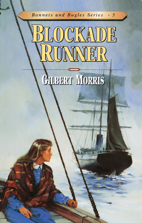 Blockade Runner by Gilbert Morris, 9780802409157