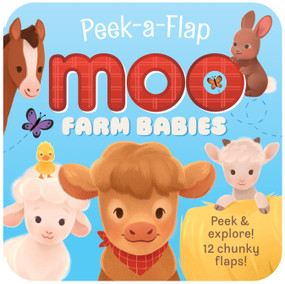 Peek-a-Flap Farm Babies by Alyssa Petersen, Jaye Garnett, Cottage Door Press, 9798890194947