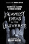 The Heaviest Ideas in the Universe (A Philosophy of Heavy Metal) by J. Aaron Simmons, Benjamin W. McCraw, 9781394330744