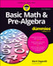Basic Math & Pre-Algebra For Dummies - 9781394421640 by Mark Zegarelli, 9781394421640