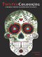Twisted Colouring (A Wickedly Creative Colouring Book) by Leighton Noyes, 9780992792350