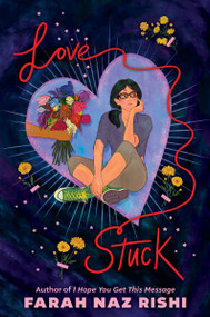 Lovestuck by Farah Naz Rishi, 9780063251557