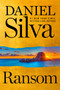 Ransom (A Novel) - 9780063384224 by Daniel Silva