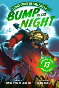 Bump in the Night: Count Down to Halloween by Diane Wright Landolf, Denis Zilber, 9780063494671