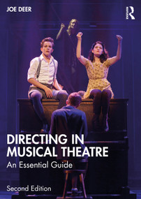 Directing in Musical Theatre (An Essential Guide) - 9781032555027 by Joe Deer, 9781032555027