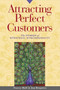 Attracting Perfect Customers (The Power of Strategic Synchronicity) by Stacey Hall, Jan Brogniez, 9781576751244