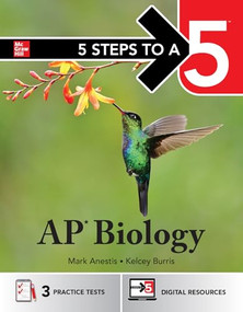 5 Steps to a 5: AP Biology 2026: Practice AP Tests + AP Content Review + Digital Exams by Mark Anestis, Kelcey Burris, 9781266715914