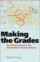 Making the Grades (My Misadventures in the Standardized Testing Industry) by Todd Farley, 9780981709154