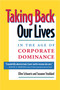 Taking Back Our Lives in the Age of Corporate Dominance by Ellen Schwartz, Suzanne Stoddard, 9781576750780
