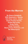 From the Marrow by Sharon Bridgforth, Stephanie L. Batiste, Omi Osun Joni L. Jones, Alexis Pauline Gumbs, Robbie McCauley, Sonja Parks, Sonja Perryman, Stacey Karen Robinson, Nia Witherspoon, 9798989946167