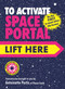 To Activate Space Portal, Lift Here by Antoinette Portis, 9780823459858