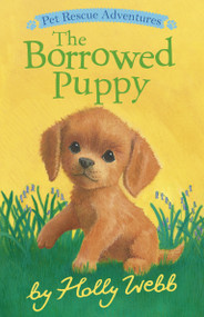 The Borrowed Puppy by Holly Webb, Sophy Williams, 9781664341005