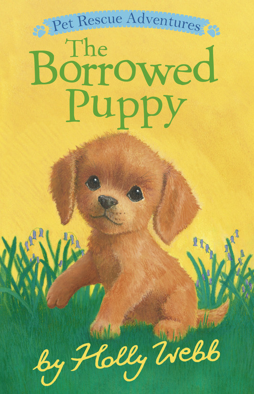 The Borrowed Puppy by Holly Webb, Sophy Williams, 9781664341005