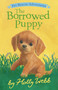 The Borrowed Puppy by Holly Webb, Sophy Williams, 9781664341005