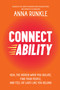 Connectability (Heal the Hidden Ways You Isolate, Find Your People, and Feel (At Last) Like You Belong) by Anna Runkle, 9781401979218
