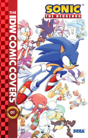 Sonic the Hedgehog: The IDW Comic Covers, Vol. 1 by Adam Bryce Thomas, Evan Stanley, Nathalie Fourdraine, Tracy Yardley, Jonathan Gray, 9798887243689