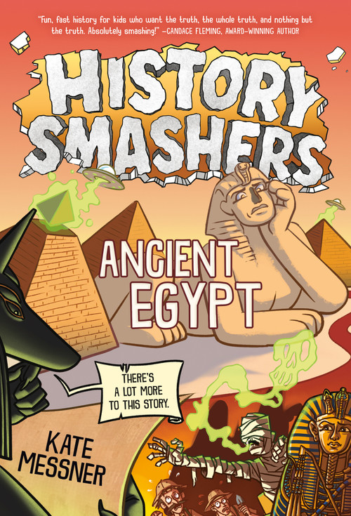 History Smashers: Ancient Egypt by Kate Messner, 9780593902332