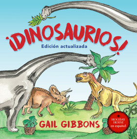 ¡Dinosaurios! (Spanish Edition) by Gail Gibbons, 9780823460779