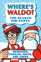 Where's Waldo? The Search for Santa (Searches, Puzzles, Facts, and Jokes) by Martin Handford, Martin Handford, 9781536250244