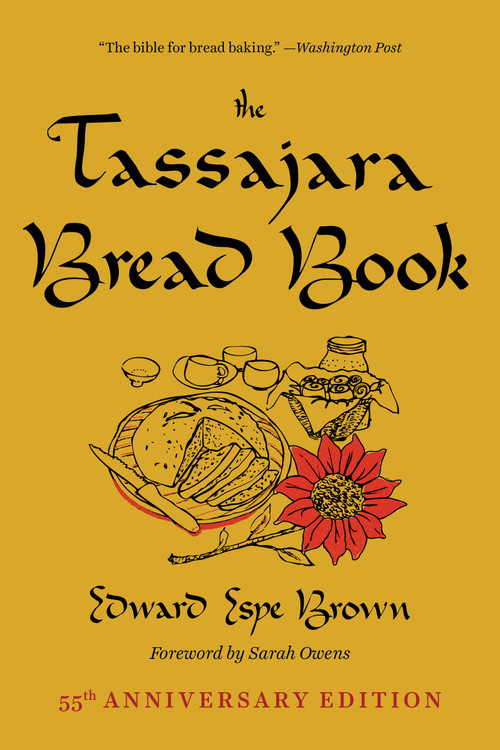 The Tassajara Bread Book by Edward Espe Brown, Sarah Owens, 9781645471493
