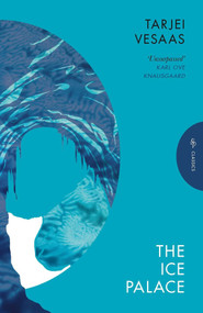The Ice Palace - 9781805330790 by Tarjei Vesaas, Elizabeth Rokkan, Karl Ove Knausgaard, 9781805330790
