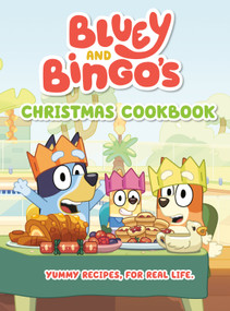 Bluey and Bingo's Christmas Cookbook by Penguin Young Readers Licenses, 9798217050871