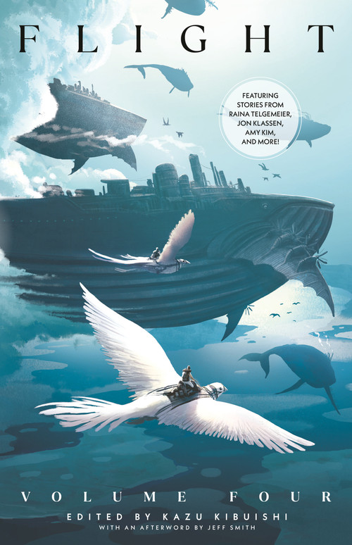 Flight Volume Four by Kazu Kibuishi, Jeff Smith, Raina Telgemeier, Jon Klassen, Amy Kim, 9780345490407