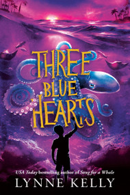 Three Blue Hearts by Lynne Kelly, 9780593898390