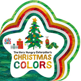 The Very Hungry Caterpillar's Christmas Colors by Eric Carle, Eric Carle, 9798217050857